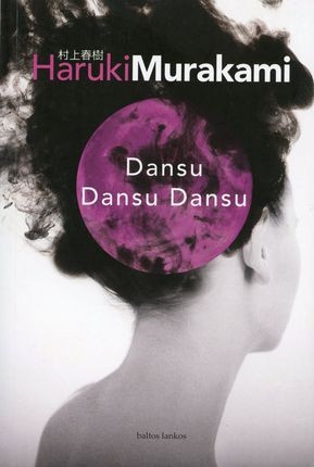 Murakami H. Dansu Dansu Dansu (2015)