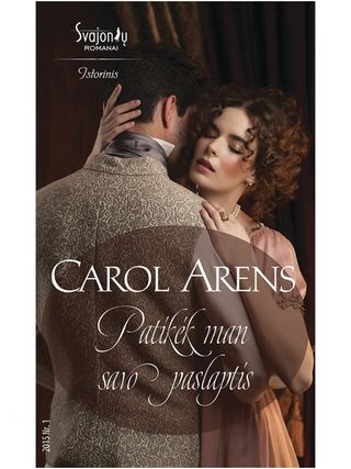 Arens C.  Patikėk man savo paslaptis