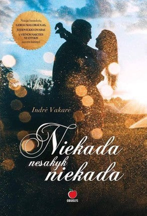 Vakarė I. Niekada nesakyk niekada