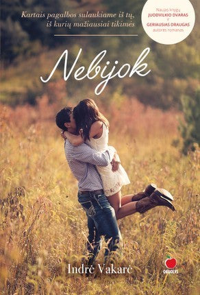 Vakarė I.  Nebijok