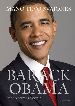 Obama O. Mano tėvo svajonės: mano šeimos istorija