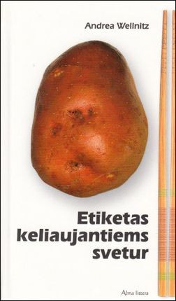 Wellnitz A. Etiketas keliaujantiems svetur