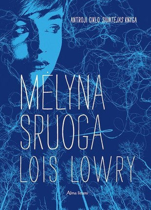 Lowry L. Mėlyna sruoga. Antroji Siuntėjo ciklo knyga