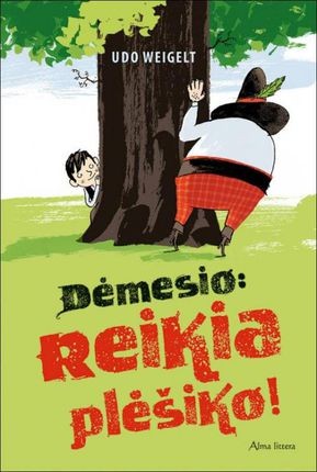 Weigelt U., Mühle J. Dėmesio: reikia plėšiko!
