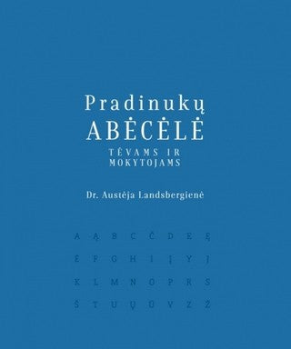 Landsbergienė A. Pradinukų abėcėlė tėvams ir mokytojams