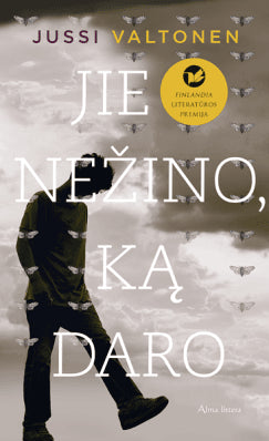 Valtonen J. Jie nežino, ką daro