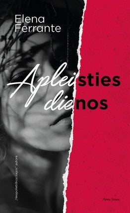 Ferrante E. Apleisties dienos