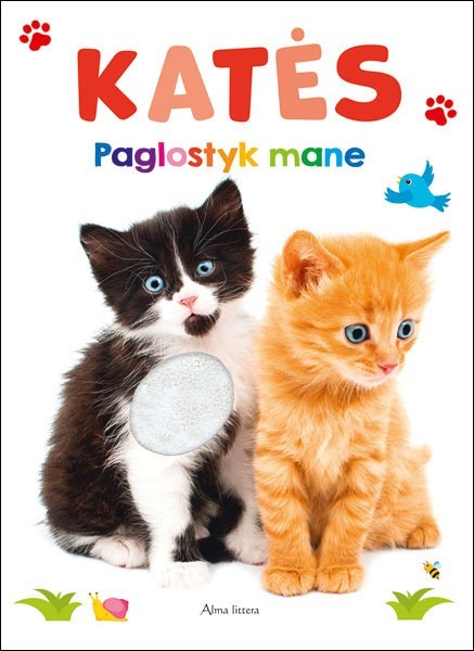 Katės. Paglostyk mane. g.b. truputį apsitrynus