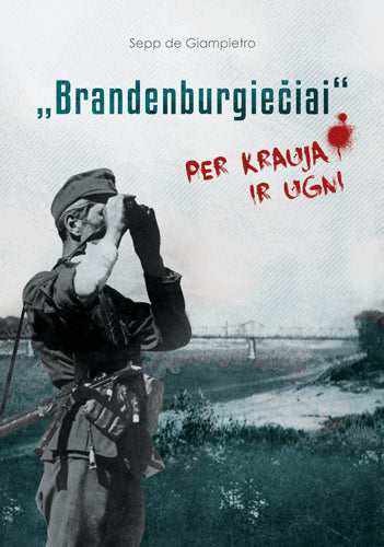 de Giampietro S. Brandenburgiečiai: per kraują ir ugnį