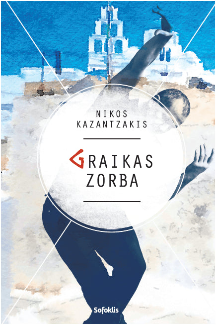 Kazantzakis N. Graikas Zorba