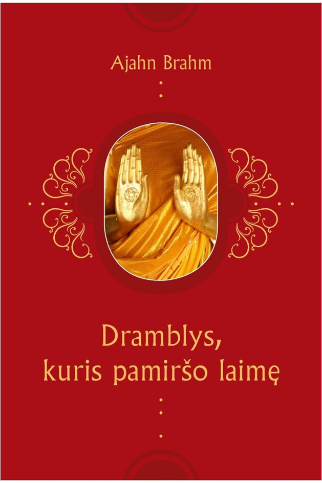 Brahm A. Dramblys, kuris pamiršo laimę