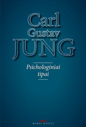 Jung C.G. Psichologiniai tipai