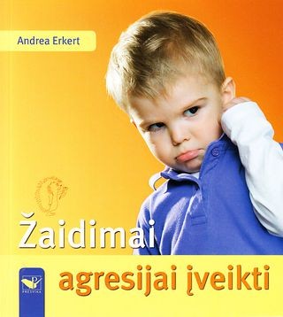 Erkert A. Žaidimai agresijai įveikti