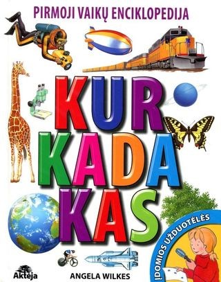 KurKadaKas. Pirmoji vaikų enciklopedija