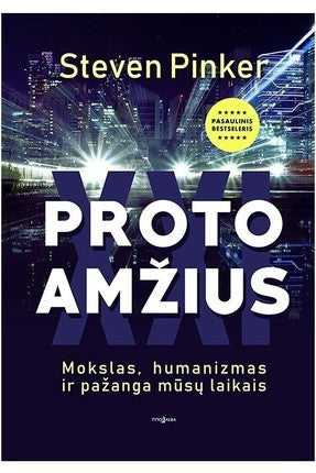 Pinker S. Proto amžius. Mokslas, humanizmas ir pažanga mūsų laikais