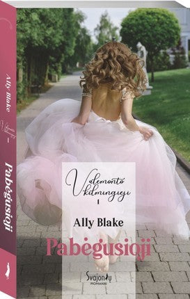 Blake A. Valemonto kilmingieji. 1-2 knygos. Pabėgusioji. Paliktasis