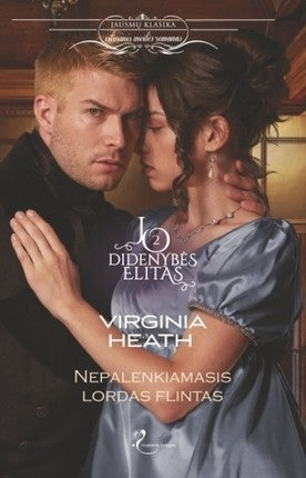 Heath V. Jo Didenybės elitas. 2 knyga. Nepalenkiamasis lordas Flintas