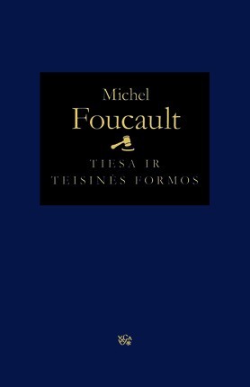 Foucault M. Tiesa ir teisinės formos
