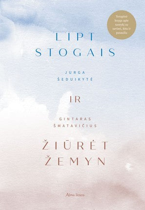 Šeduikytė J. Šmatavičius G. Lipt stogais ir žiūrėt žemyn