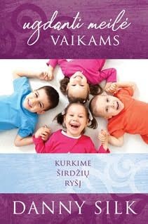 Silk D. Ugdanti meilė vaikams: kurkime širdžių ryšį