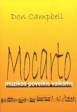 Campbell D. Mocarto muzikos poveikis vaikams