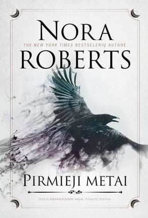 Roberts N. Išrinktosios saga. 1 knyga. Pirmieji metai
