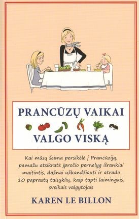 Le Billon K. Prancūzų vaikai valgo viską