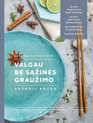 Galgatavičiūtė E. Valgau be sąžinės graužimo 2 knyga