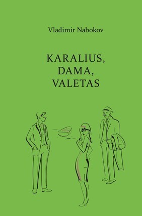 Nabokov V. Karalius, dama, valetas