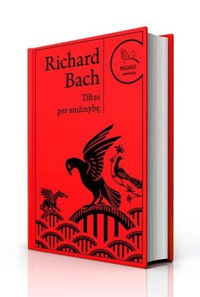 Bach R. Tiltas per amžinybę . Pegaso kolekcija 1