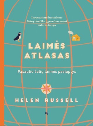 Russell H. Laimės atlasas: pasaulio šalių laimės paslaptys