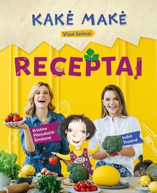 Pišniukaitė-Šimkienė K.Trusovė I. Kakė Makė. Receptai