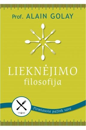 Golay A. Lieknėjimo filosofija