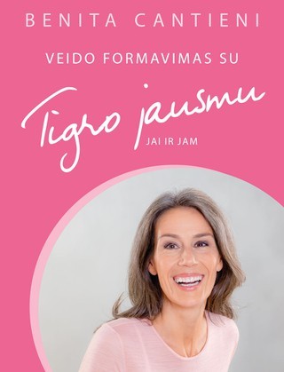 Cantieni B.  Veido formavimas su Tigro jausmu jai ir jam