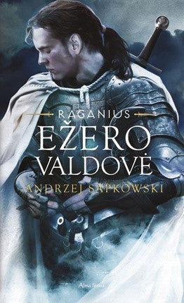 Sapkowski A. Raganius 7 knyga. Ežero valdovė