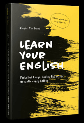Van Gucht D. Learn your english: paskutinė knyga, kurios tau reikės mokantis anglų kalbos