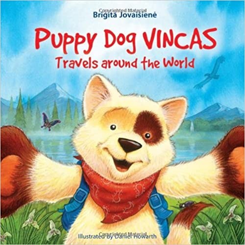 Jovaišienė B. Howarth D. Puppy Dog Vincas Travels around the World