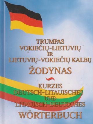Prosyčeva N. Trumpas vokiečių - lietuvių ir lietuvių - vokiečių kalbų žodynas