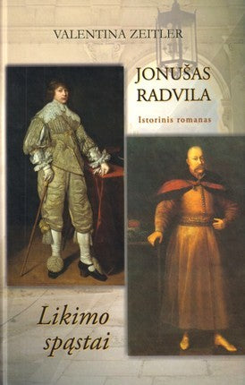 Zeitler V. Jonušas Radvila. Likimo spąstai