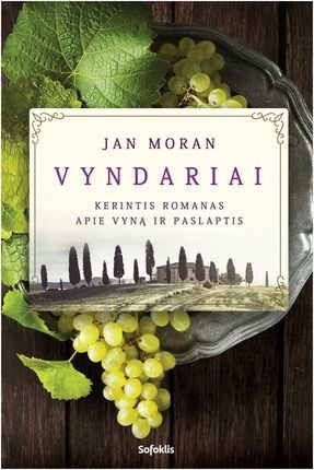 Moran J. Vyndariai: kerintis romanas apie vyną ir paslaptis
