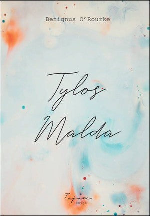 O'Rourke B. Tylos malda