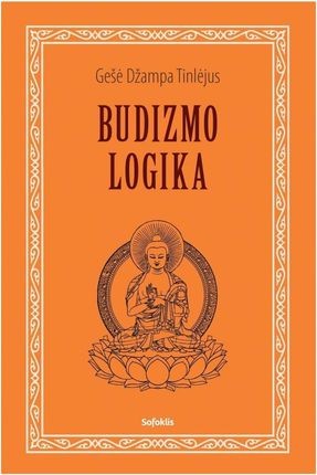 Tinlėjus G.Dž. Budizmo logika