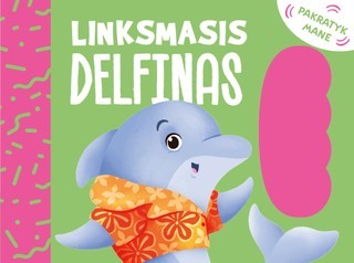 Linksmasis delfinas: pakratyk mane