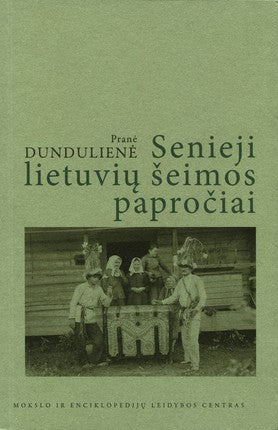 Dundulienė P.  lietuvių šeimos papročiai