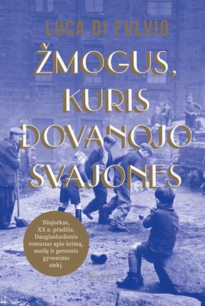 Di Fulvio L. Žmogus, kuris dovanojo svajones