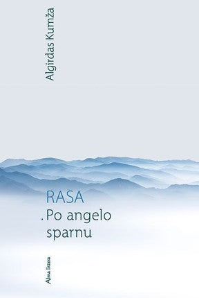 Kumža A. Rasa. Po angelo sparnu
