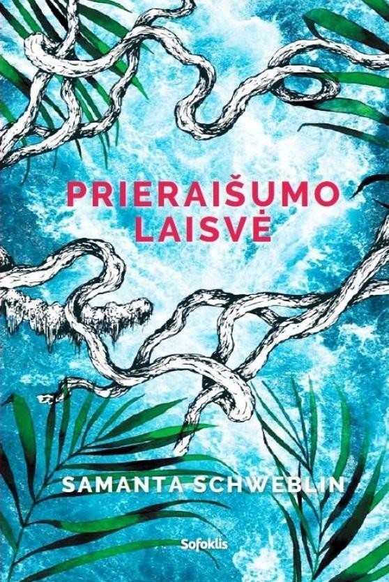 Schweblin S. Prieraišumo laisvė