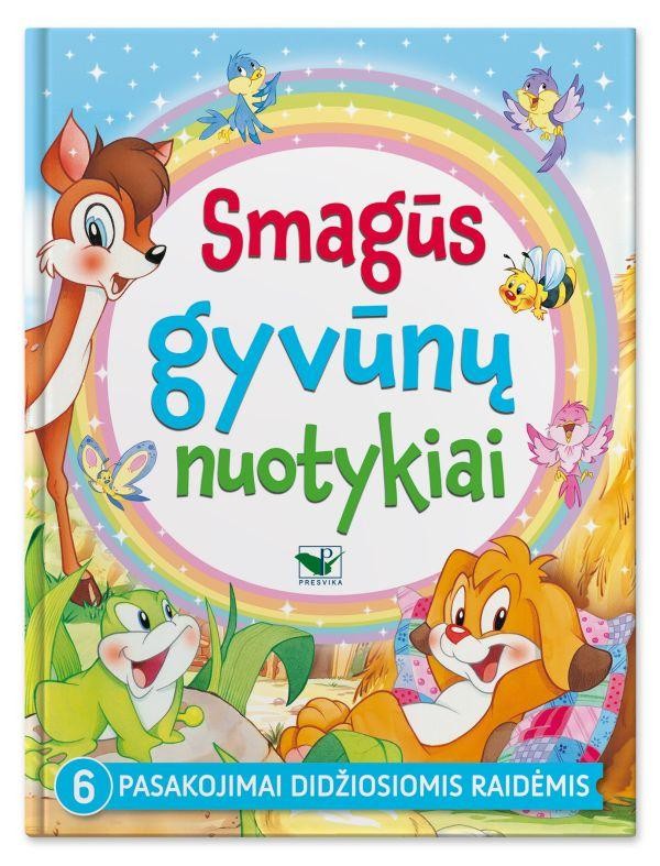 Smagūs gyvūnų nuotykiai. 6 pasakojimai didžiosiomis raidėmis