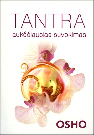 OSHO. Tantra aukščiausias suvokimas