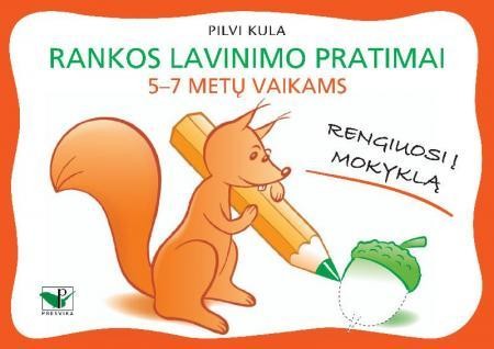 Kula P. Rankos lavinimo pratimai 5-7 metų vaikams